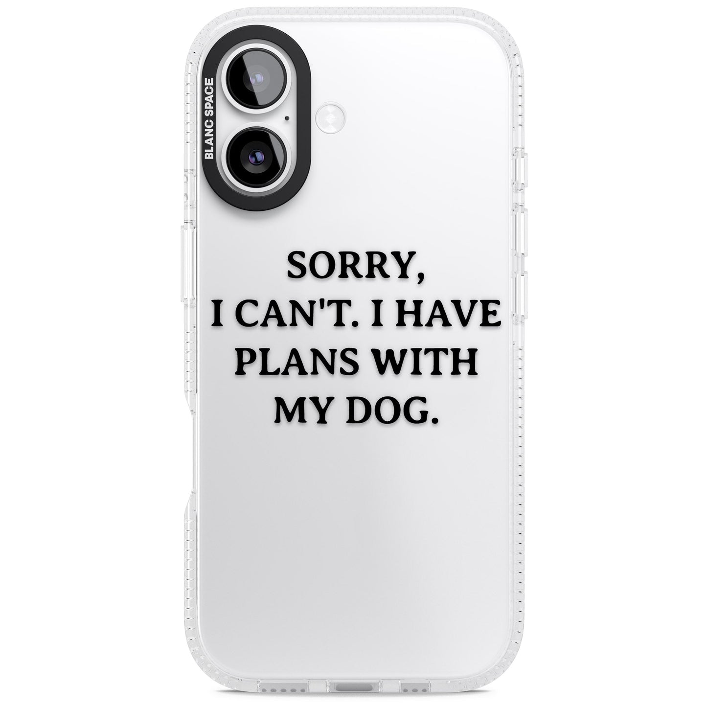 I Have Plans With My Dog