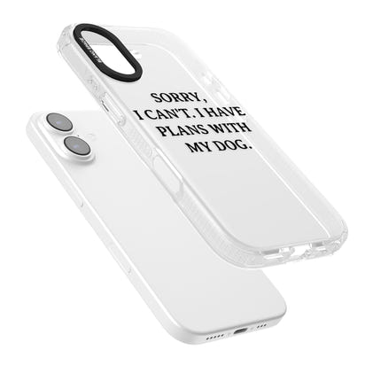 I Have Plans With My Dog