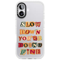 Slow Down You're Doing Fine