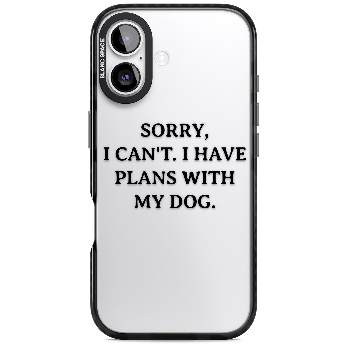 I Have Plans With My Dog