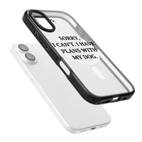 I Have Plans With My Dog