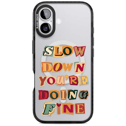 Slow Down You're Doing Fine