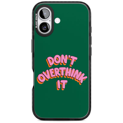 N'y réfléchissez pas trop.