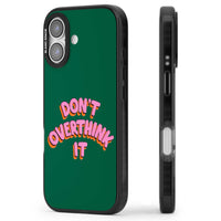 N'y réfléchissez pas trop.