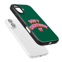 N'y réfléchissez pas trop.