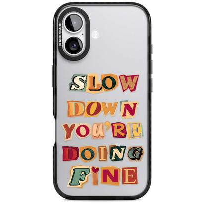 Slow Down You're Doing Fine