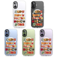 Slow Down You're Doing Fine