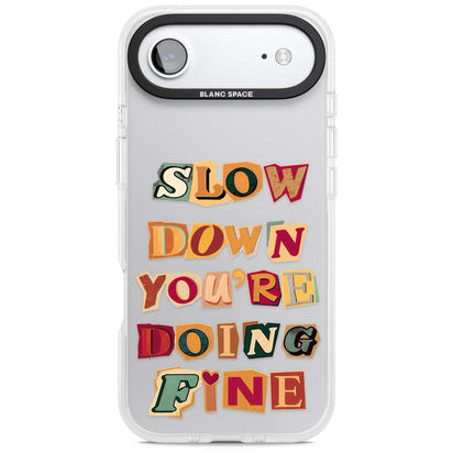 Slow Down You're Doing Fine