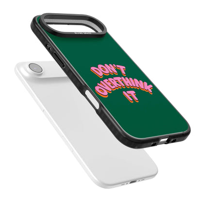 N'y réfléchissez pas trop.