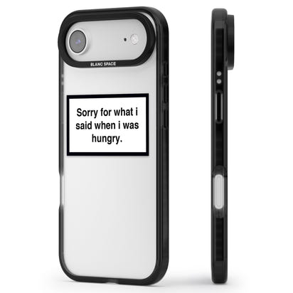 Sorry For What I Said