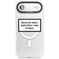 Sorry For What I Said