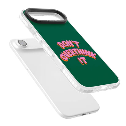 N'y réfléchissez pas trop.