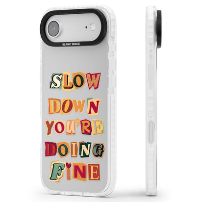 Slow Down You're Doing Fine