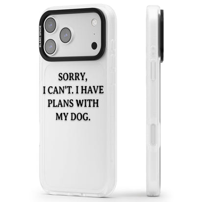 I Have Plans With My Dog