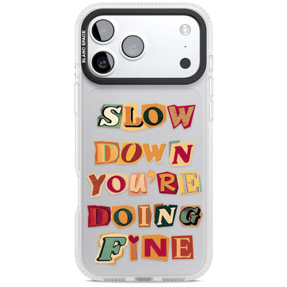 Slow Down You're Doing Fine