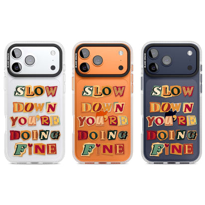 Slow Down You're Doing Fine