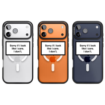 Excusez-moi si j'ai l'air de m'en soucier.