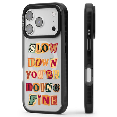 Slow Down You're Doing Fine