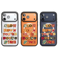 Slow Down You're Doing Fine