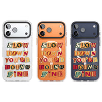 Slow Down You're Doing Fine