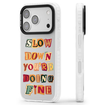 Slow Down You're Doing Fine