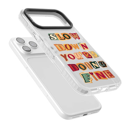 Slow Down You're Doing Fine