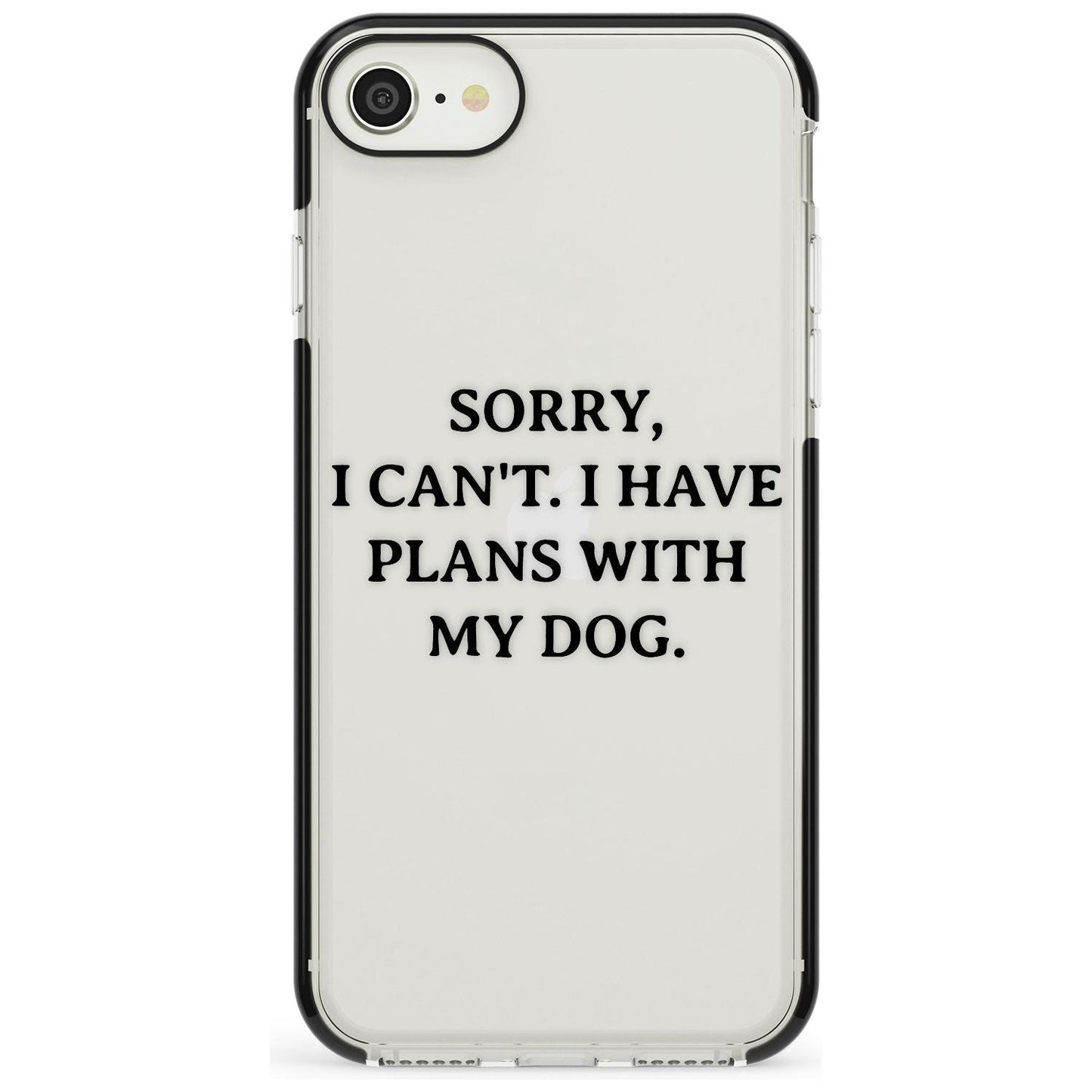 I Have Plans With My Dog