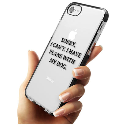 I Have Plans With My Dog