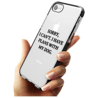 I Have Plans With My Dog