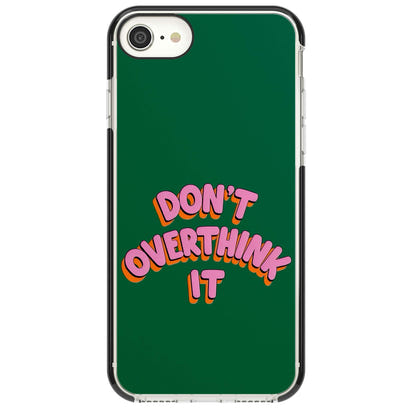 N'y réfléchissez pas trop.