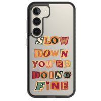 Slow Down You're Doing Fine