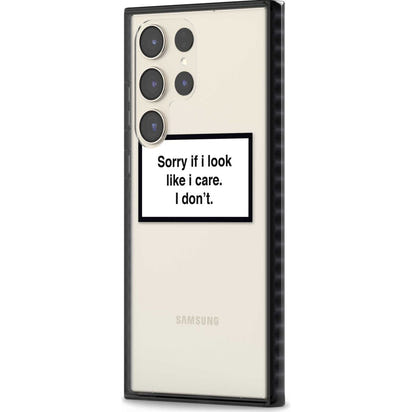 Excusez-moi si j'ai l'air de m'en soucier.