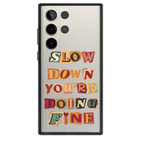 Slow Down You're Doing Fine