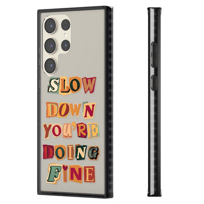 Slow Down You're Doing Fine