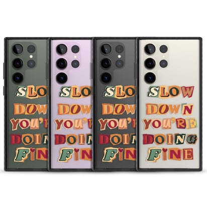 Slow Down You're Doing Fine