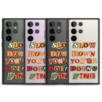 Slow Down You're Doing Fine