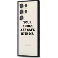 Your Nudes Are Safe Black