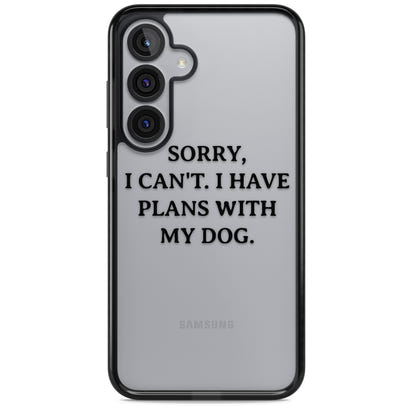 I Have Plans With My Dog