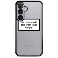 Sorry For What I Said