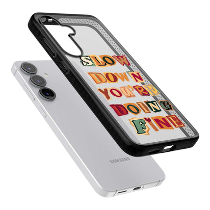 Slow Down You're Doing Fine