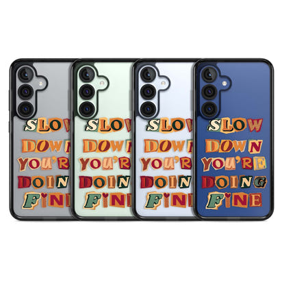 Slow Down You're Doing Fine