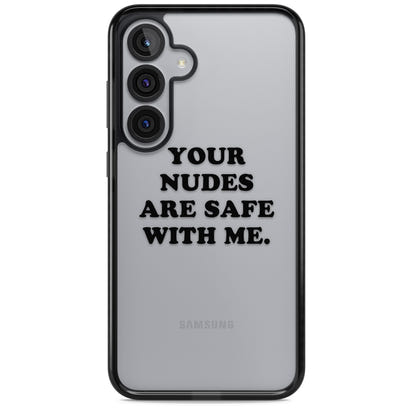 Your Nudes Are Safe Black