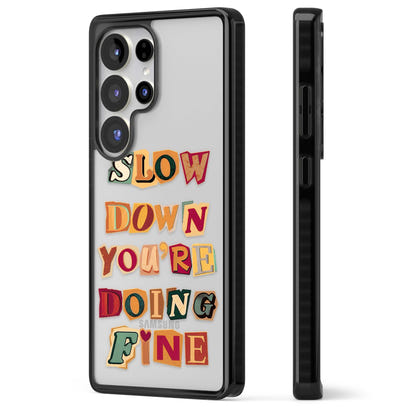 Slow Down You're Doing Fine