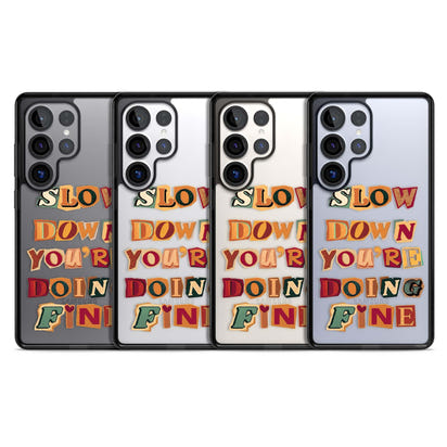 Slow Down You're Doing Fine